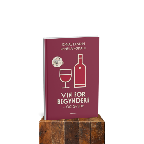 Vin for begyndere - og �vede, af Jonas Landin og Ren� Langdahl